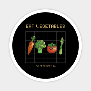 Eat vegetables Magnet